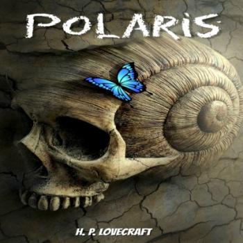Читать Polaris (Unabridged) - H. P. Lovecraft