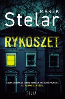Читать Rykoszet - Marek Stelar