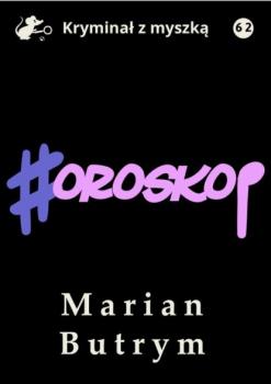 Читать Horoskop - Marian Butrym
