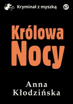 Читать Królowa Nocy - Anna Kłodzińska