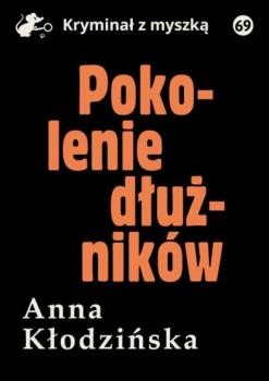 Читать Pokolenie dłużników - Anna Kłodzińska