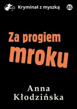 Читать Za progiem mroku - Anna Kłodzińska