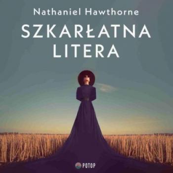 Читать Szkarłatna litera - Nathaniel Hawthorne