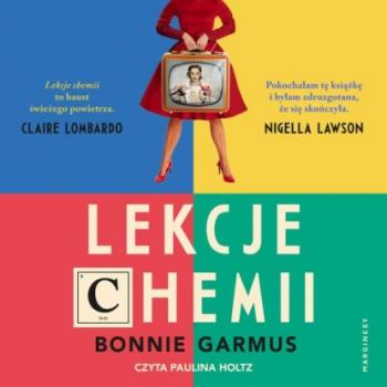 Читать Lekcje chemii - Бонни Гармус
