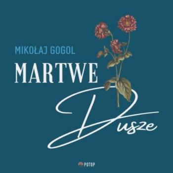 Читать Martwe dusze - Mikołaj Gogol