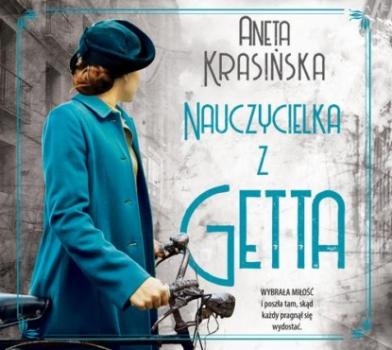 Читать Nauczycielka z getta - Aneta Krasińska