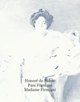 Читать Pani Firmiani. Madame Firmiani - Honore de Balzac