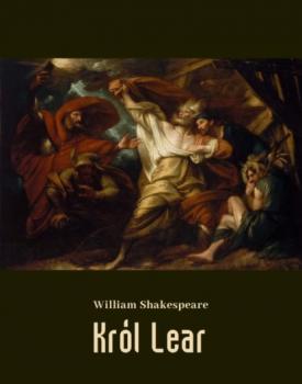Читать Król Lir (Lear) - William Shakespeare