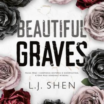 Читать Beautiful Graves - L.J. Shen