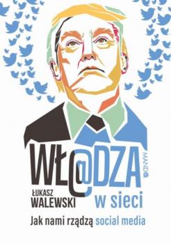 Читать Wł@dza w sieci - Łukasz Walewski