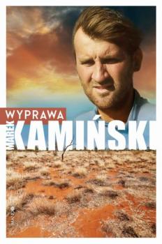 Читать Wyprawa - Marek Kamiński