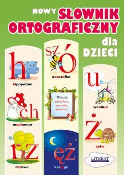 Читать Nowy słownik ortograficzny dla dzieci - Małgorzata Korczyńska