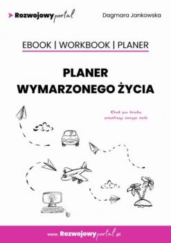 Читать Planer wymarzonego życia (+ workbook + planer - szablony) - Dagmara Jankowska