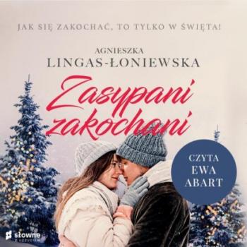 Читать Zasypani zakochani - Agnieszka Lingas-Łoniewska