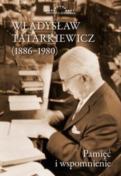Читать Władysław Tatarkiewicz (1886-1980) - Władysław Tatarkiewicz
