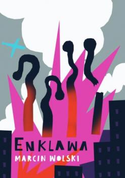 Читать Enklawa - Marcin Wolski