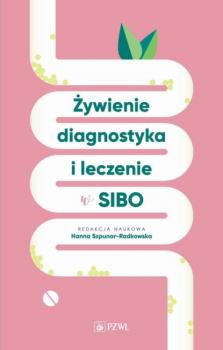Читать Żywienie, diagnostyka i leczenie w SIBO - Группа авторов
