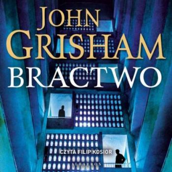 Читать Bractwo - John Grisham