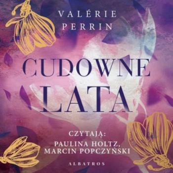 Читать CUDOWNE LATA - Valérie Perrin