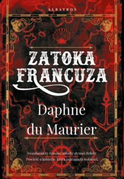 Читать Zatoka Francuza - Daphne du Maurier