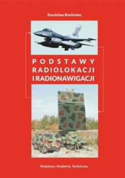 Читать Podstawy radiolokacji i radionawigacji - Stanisław Rosłoniec