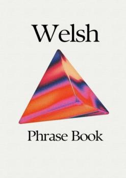 Читать Welsh Phrase Book - Ashok Kumawat