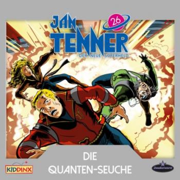 Читать Jan Tenner, Der neue Superheld, Folge 26: Die Quanten-Seuche - Martin Schatke