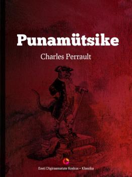 Читать Punamütsike - Charles Perrault