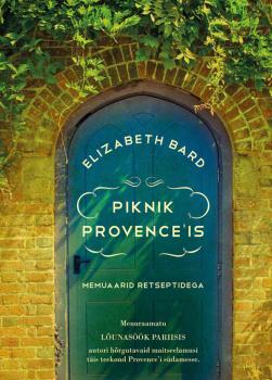 Читать Piknik Provence’is - Elizabeth Bard