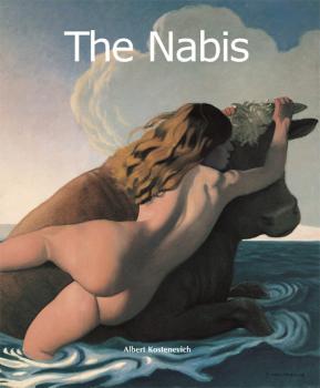 Читать The Nabis - Albert Kostenevitch