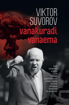 Читать Vanakuradi vanaema - Viktor Suvorov