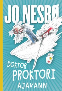 Читать Doktor Proktori ajavann - Jo Nesbø
