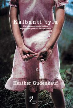 Читать Kalbanti tyla - Heather  Gudenkauf