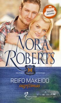 Читать Reifo Makeido sugrįžimas - Nora Roberts