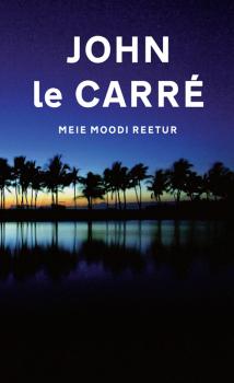 Читать Meie moodi reetur - John Le Carré