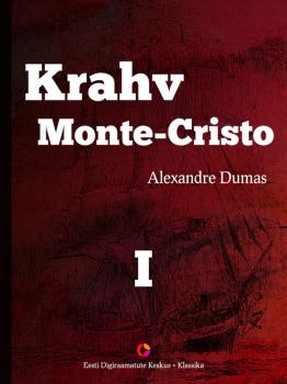 Читать Krahv Monte-Cristo. 1. osa - Alexandre Dumas
