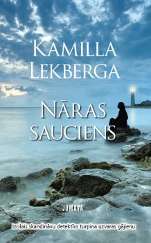 Читать Nāras sauciens - Kamilla Lekberga