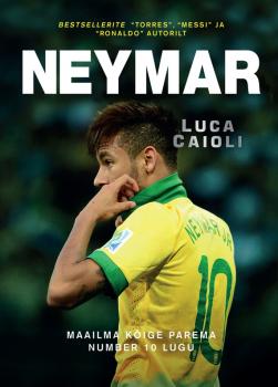 Читать Neymar - Luca Caioli