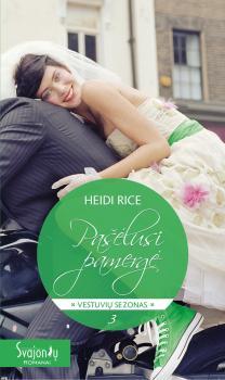 Читать Pašėlusi pamergė - Heidi Rice