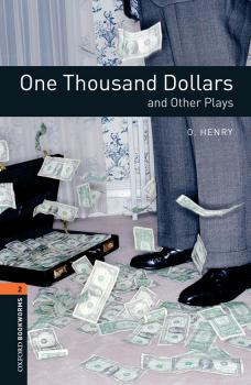 Читать One Thousand Dollars and Other Plays - O. Henry