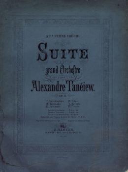 Читать Suite pour grand Orchestre par Alexandre Taneiew - Александр Сергеевич Танеев