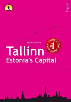 Читать Tallinn – Estonia's Capital - Margit Mikk-Sokk