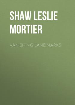 Читать Vanishing Landmarks - Shaw Leslie Mortier