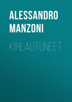 Читать Kihlautuneet - Alessandro Manzoni