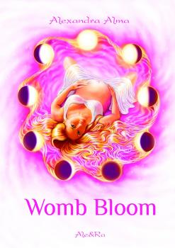 Читать Womb Bloom - Alexandra Alma