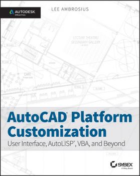 Читать AutoCAD Platform Customization - Ambrosius Lee