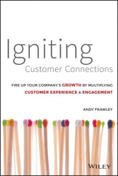 Читать Igniting Customer Connections - Frawley Andrew
