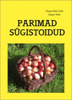 Читать Parimad sügistoidud - Margit Mikk-Sokk
