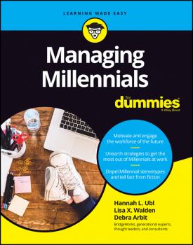 Читать Managing Millennials For Dummies - Arbit Debra
