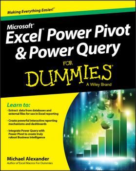 Читать Excel Power Pivot and Power Query For Dummies - Michael  Alexander